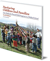 Sarah Baldwin - Nurturing Children and Families: One Model of a Parent/Child Program in a Waldorf School