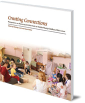 Edited by Kimberley Lewis and Susan Weber - Creating Connections: Perspectives on Parent-and-Child Work in Waldorf Early Childhood Education