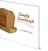 Lory Widmer Hess - Simply Sourdough: Baking Great Wholegrain Breads and More