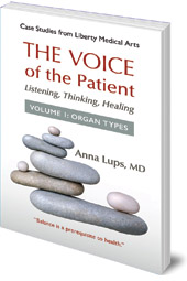 Anna Lups - The Voice of the Patient: Listening, Thinking, Healing, Volume 1: Organ Types