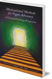 Casey Taft - Motivational Methods for Vegan Advocacy: A Clinical Psychology Perspective