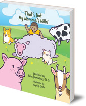 Julia Barcalow; Illustrated by Kayleigh Castle - That's Not My Momma's Milk