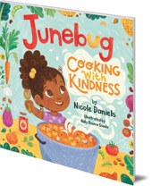 Nicole Daniels - Junebug: Cooking with Kindness Nicole Daniels - Junebug: Cooking with Kindness