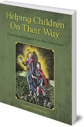 Edited by Elizabeth Auer - Helping Children on their Way: Educational Support for the Classroom