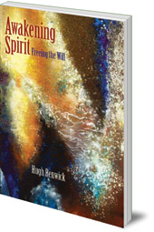 Hugh Renwick - Awakening Spirit: Freeing the Will