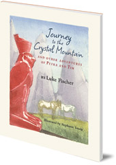 Luke Fischer; Illustrated by Stephanie Young - Journey to the Crystal Mountain: And Other Adventures of Petra and Tim Luke Fischer; Illustrated by Stephanie Young - Journey to the Crystal Mountain: And Other Adventures of Petra and Tim
