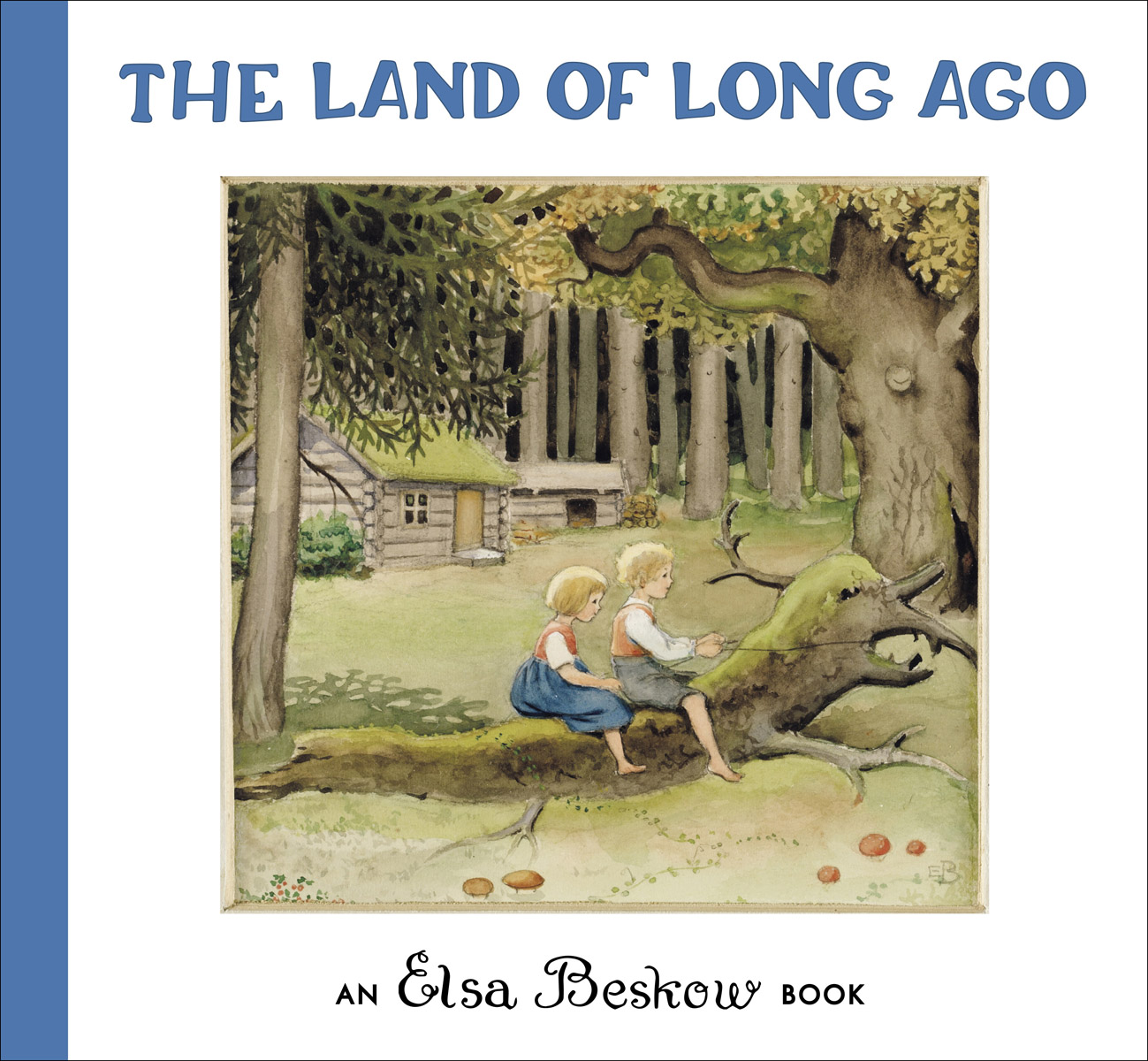 Elsa Beskow, The Land of Long Ago cover image Elsa Beskow, The Land of Long Ago cover image