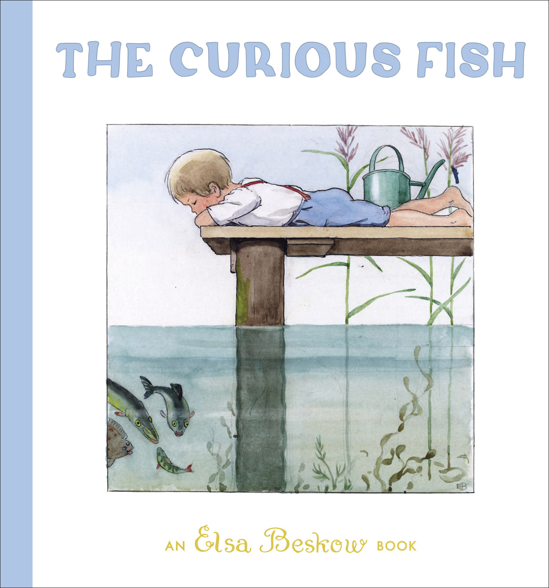 Elsa Beskow, The Curious Fish cover image Elsa Beskow, The Curious Fish cover image