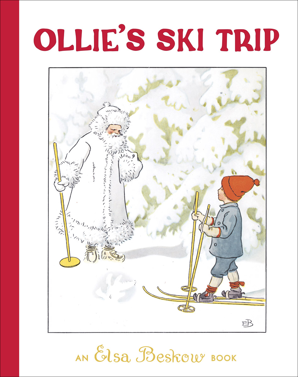 Elsa Beskow, Ollie's Ski Trip cover image Elsa Beskow, Ollie's Ski Trip cover image