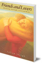 Friends and Lovers: Working Through Relationships