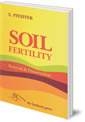 Soil Fertility, Renewal and Preservation: Biodynamic Farming and Gardening
