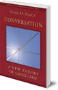 Conversation: A New Theory of Language