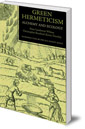 Green Hermeticism: Alchemy and Ecology