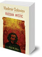 Vladimir Soloviev: Russian Mystic