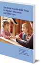 The Child from Birth to Three in Waldorf Education and Child Care