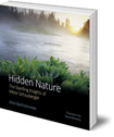 Hidden Nature: The Startling Insights of Viktor Schauberger