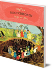 My First Root Children