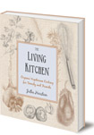 The Living Kitchen: Organic Vegetarian Cooking for Family and Friends