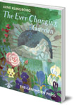 The Ever Changing Garden: Man's Search for Harmony in Garden Design