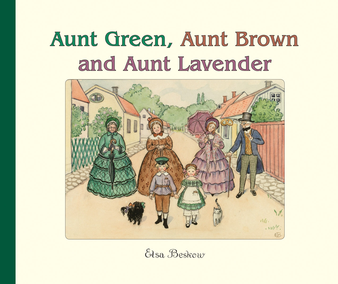 Elsa Beskow, Aunt Green, Aunt Brown and Aunt Lavender cover image