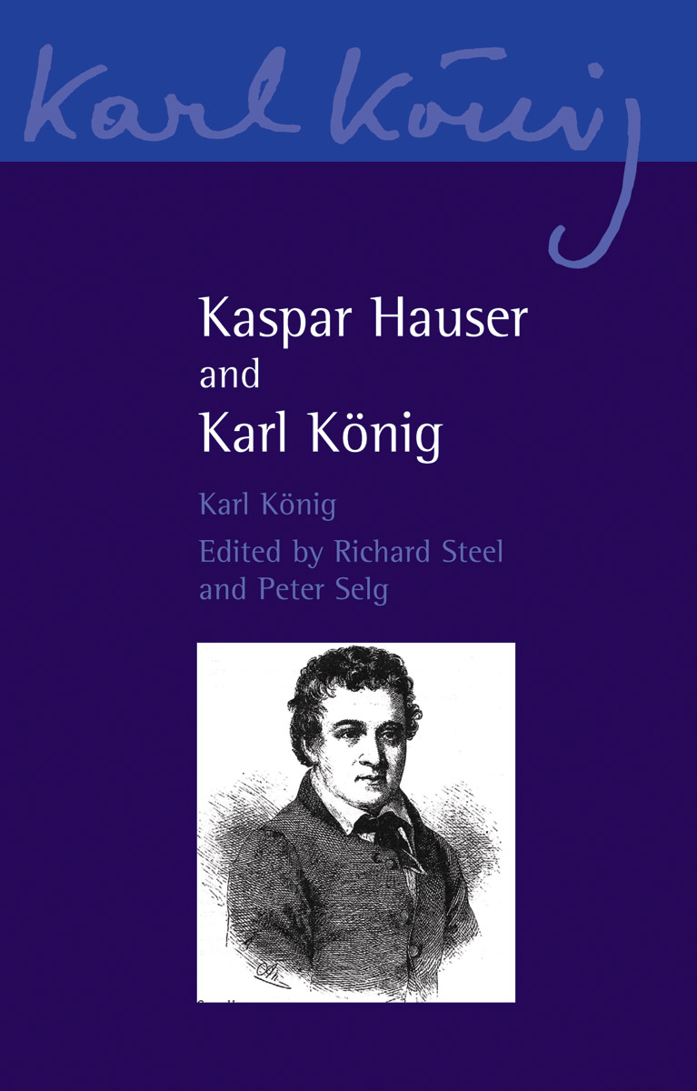 Kaspar Hauser and Karl König cover image