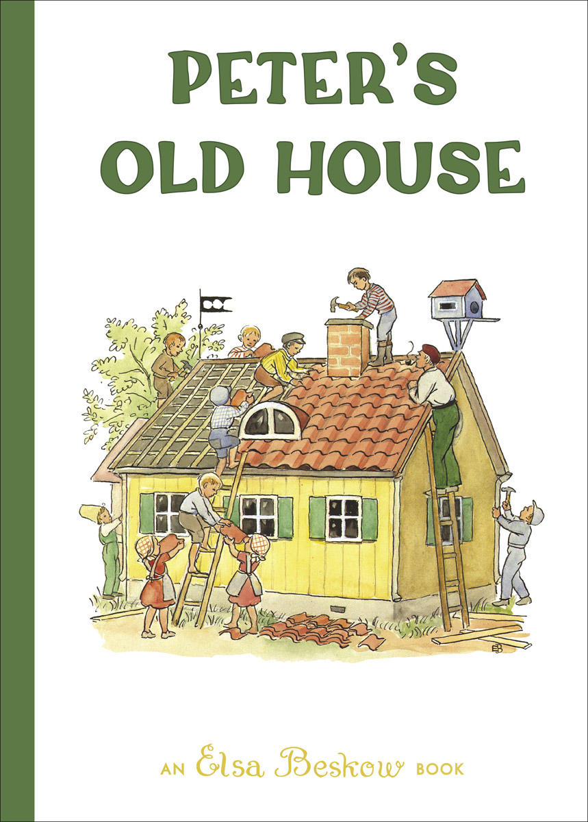 Elsa Beskow, Peter's Old House cover image
