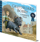 Greyfriars Bobby: A Puppy's Tale