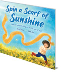 Spin a Scarf of Sunshine: A story of sustainable living and the wool life cycle