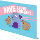 Dave Loves Chickens