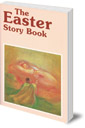 The Easter Story Book