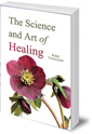 The Science and Art of Healing