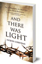 And There Was Light: The Autobiography of a Blind Hero in the French Resistance