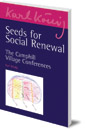 Seeds for Social Renewal: The Camphill Village Conferences