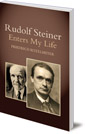 Rudolf Steiner Enters My Life