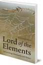 Lord of the Elements: Interweaving Christianity and Nature