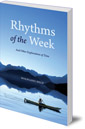 Rhythms of the Week: And Other Explorations of Time