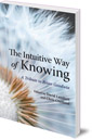 The Intuitive Way of Knowing: A Tribute to Brian Goodwin