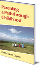 Parenting a Path Through Childhood