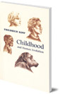 Childhood and Human Evolution