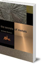 The Secrets of Metals