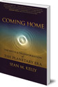 Coming Home: The Birth and Transformation of the Planetary Era