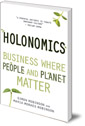 Holonomics: Business Where People and Planet Matter