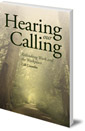 Hearing Our Calling: Rethinking Work and the Workplace