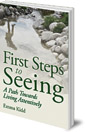 First Steps to Seeing: A Path Towards Living Attentively