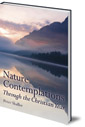 Nature Contemplations Through the Christian Year