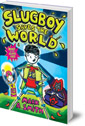 Slugboy Saves the World