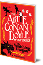 Artie Conan Doyle and the Vanishing Dragon