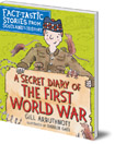 A Secret Diary of the First World War: Fact-tastic Stories from Scotland's History