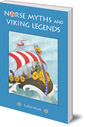 Norse Myths and Viking Legends