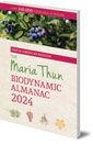 The North American Maria Thun Biodynamic Almanac: 2024